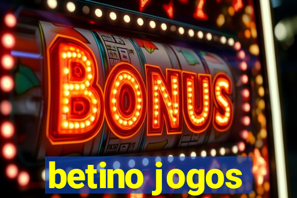 betino jogos