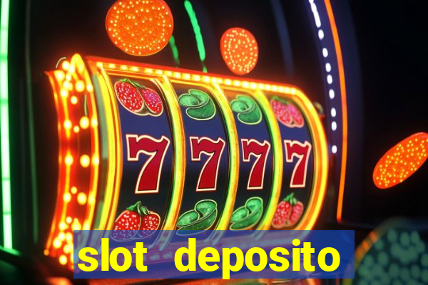 slot deposito minimo 5 reais