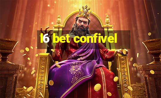 l6 bet confivel