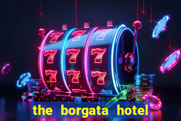 the borgata hotel and casino