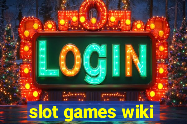 slot games wiki