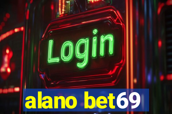 alano bet69