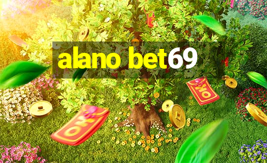 alano bet69