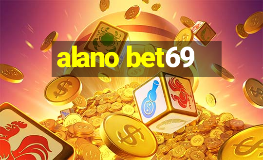 alano bet69