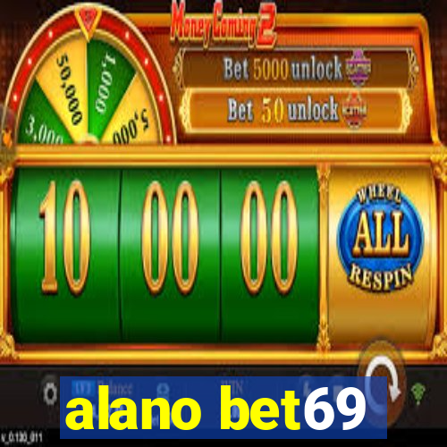 alano bet69