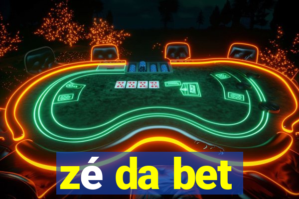 zé da bet