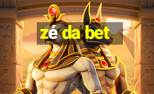 zé da bet