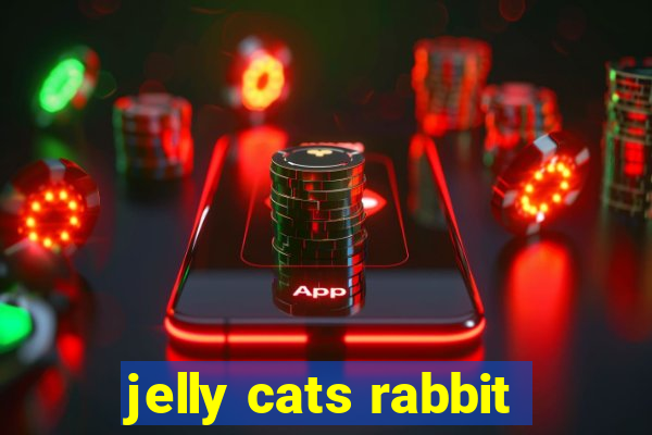 jelly cats rabbit