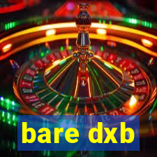 bare dxb