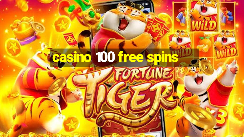 casino 100 free spins