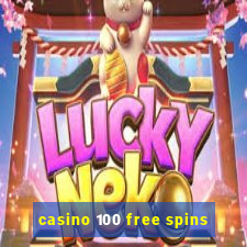 casino 100 free spins