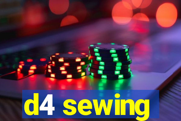 d4 sewing