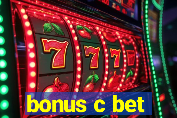 bonus c bet