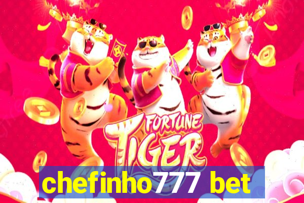 chefinho777 bet