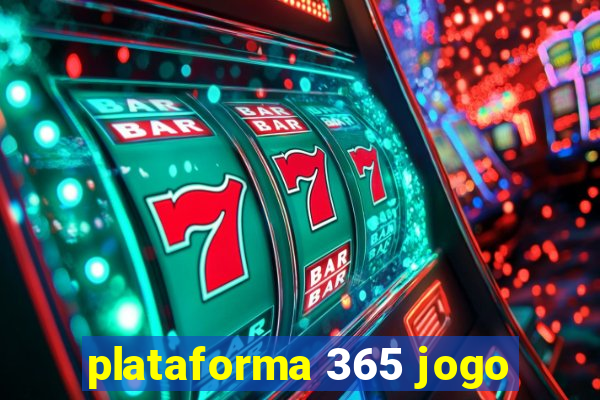 plataforma 365 jogo