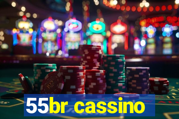 55br cassino