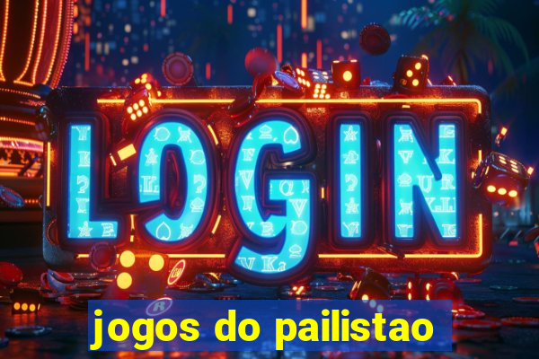 jogos do pailistao