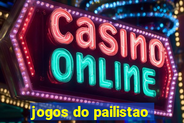 jogos do pailistao