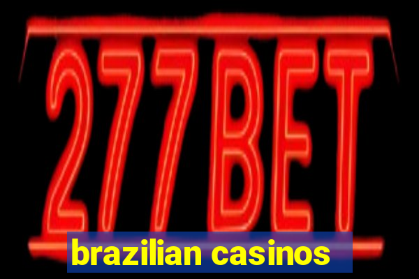 brazilian casinos