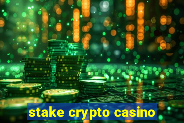 stake crypto casino