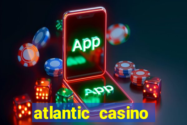 atlantic casino atlantic city nj