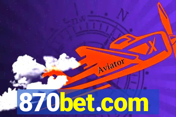 870bet.com