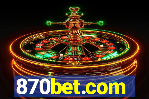 870bet.com