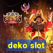 deko slot