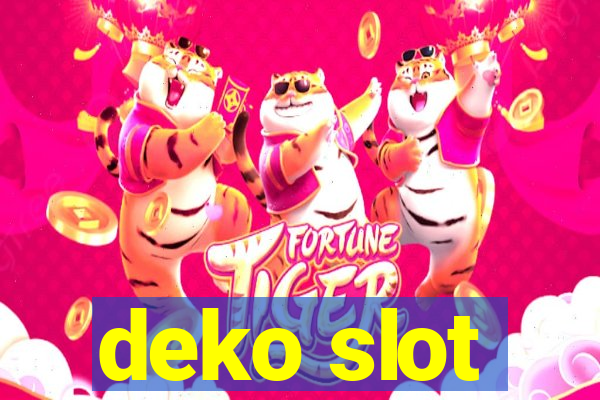 deko slot