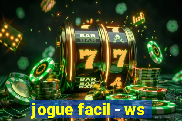 jogue facil - ws