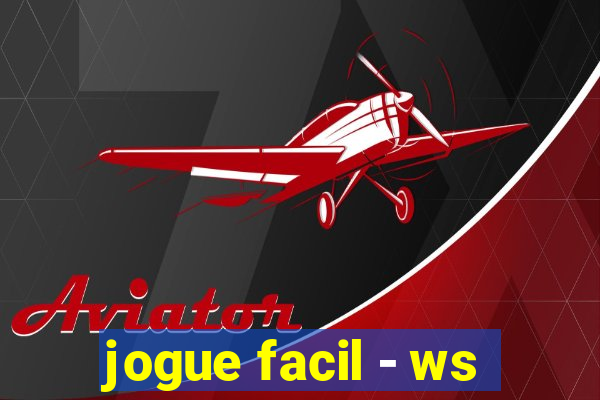 jogue facil - ws