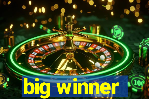 big winner