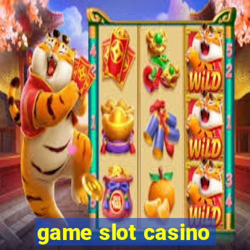 game slot casino