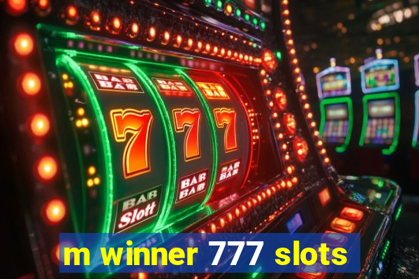 m winner 777 slots