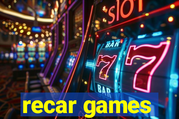 recar games