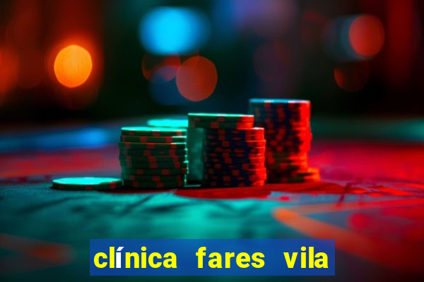 clínica fares vila nova cachoeirinha