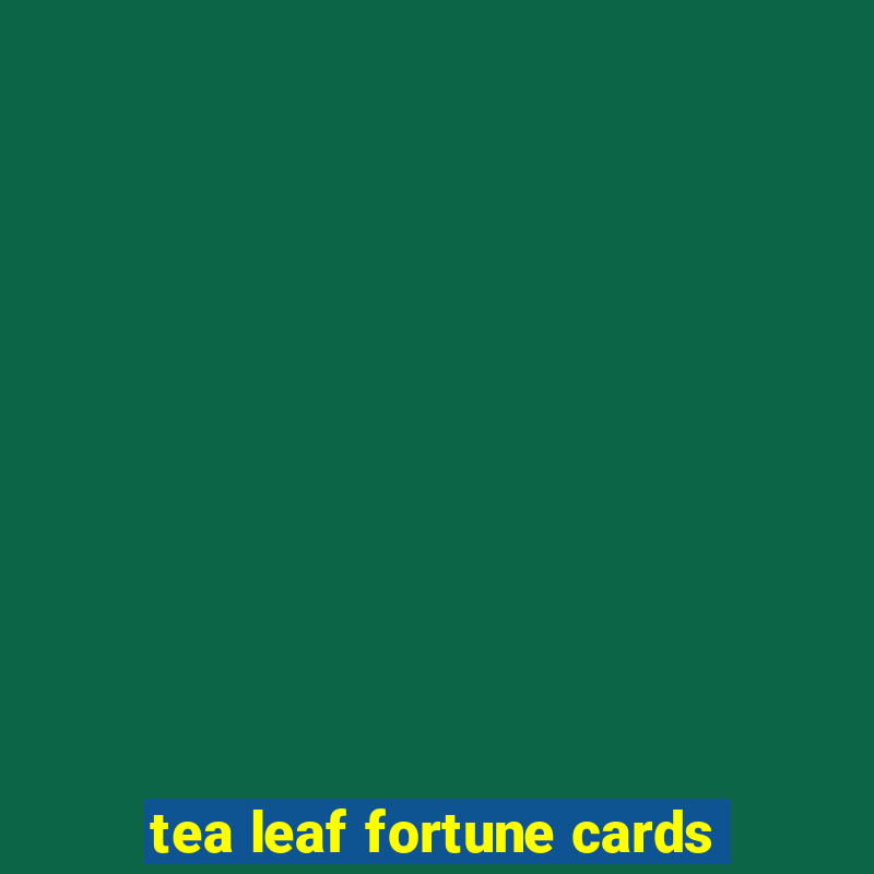 tea leaf fortune cards