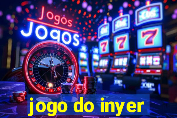 jogo do inyer