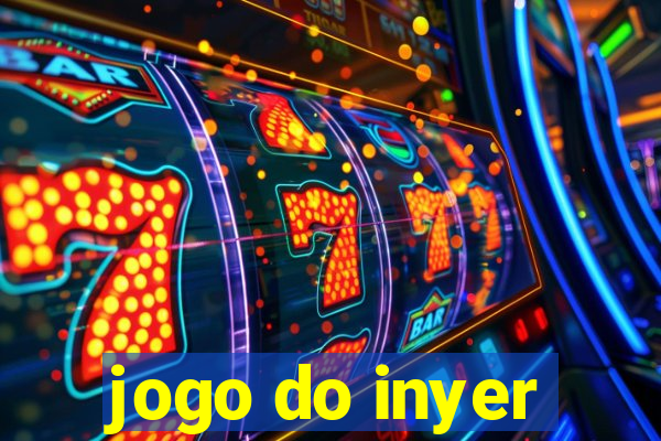 jogo do inyer