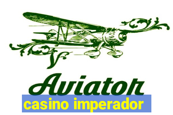 casino imperador