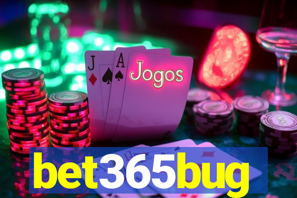 bet365bug