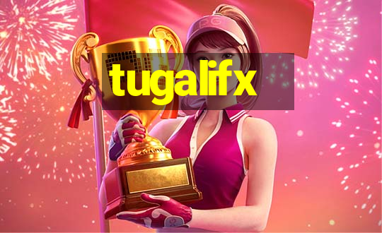 tugalifx