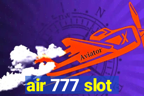 air 777 slot