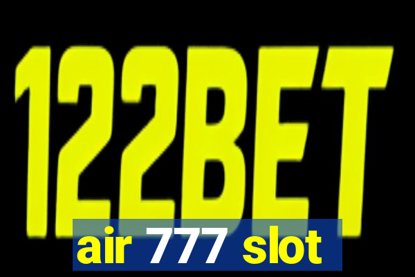 air 777 slot