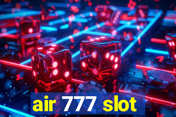 air 777 slot