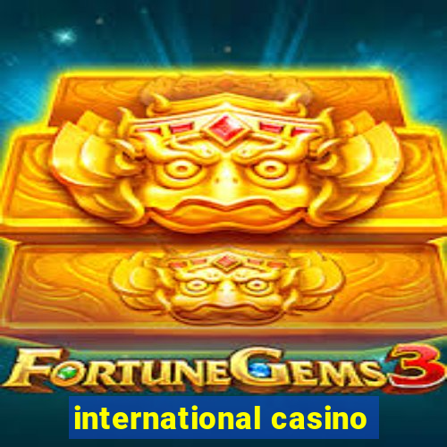 international casino