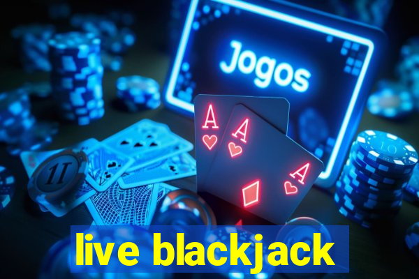 live blackjack