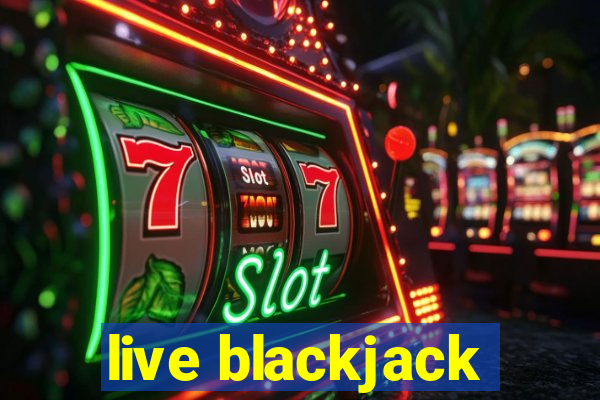 live blackjack