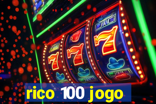 rico 100 jogo