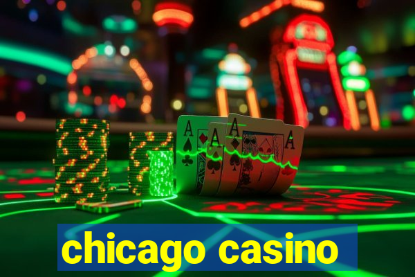 chicago casino